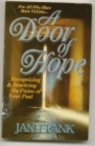 Cover of A Door of Hope - For All Who Have Been Victims (Recognising & Resolving the Pains of Your Past)
